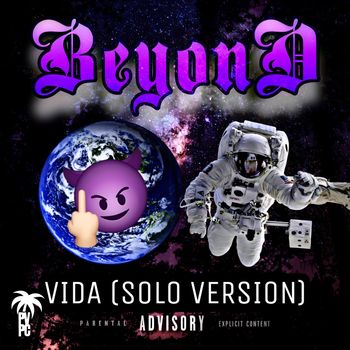 Vida - BeyonD (Solo [Explicit])