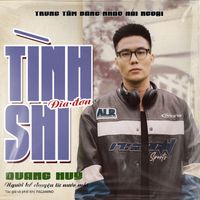 QUANGHUY - TÌNH SHI