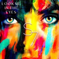 S for 7 - Look Me in the Eyes