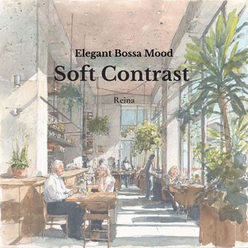 Reina - Elegant Bossa Mood - Soft Contrast