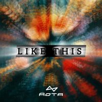 AOTA - Like This (Extended Mix)
