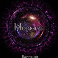Hologram - Ravenator (Explicit)