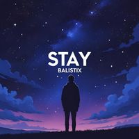 Balistix - Stay