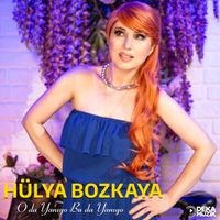 Hülya Bozkaya - O da Yanıyo Bu da Yanıyo