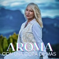 Aroma - Con una Copa de Más