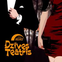 Velves - Dzīves teātris
