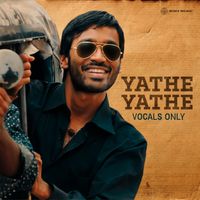 G.V. Prakash Kumar - Yathe Yathe (Vocals Only)