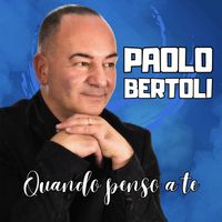 Paolo Bertoli - Quando penso a te