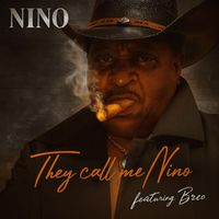 Nino - They Call Me Nino