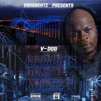 v dog - Memphis gone krazie (Explicit)