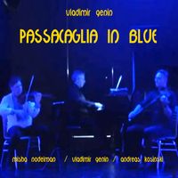 Vladimir Genin - Passacaglia in Blue