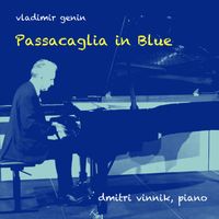 Vladimir Genin - Passacaglia in Blue for Piano Solo