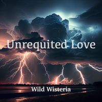 Wild Wisteria - Unrequited Love