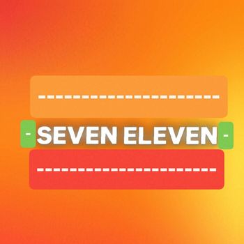 Steff - Seven Eleven (Explicit)