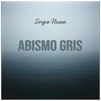 Sergio Nusan - Abismo Gris