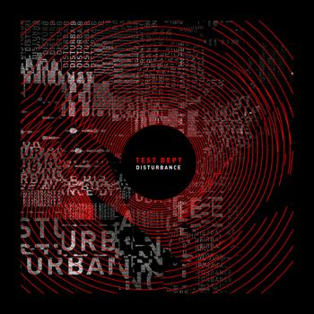 Test Dept - Disturbance Disordered