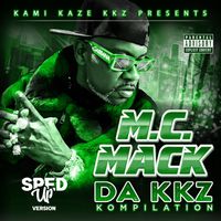M.C. Mack - Da KKZ Kompilation (Sped Up [Explicit])