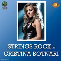 Cristina Botnari - Strings Rock