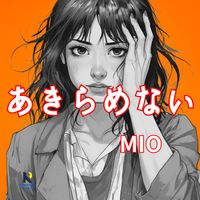 MIO - あきらめない