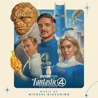 Michael Giacchino - The Fantastic Four: First Steps (Original Motion Picture Soundtrack)