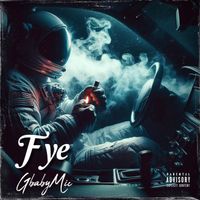 Micah - Fye (Explicit)