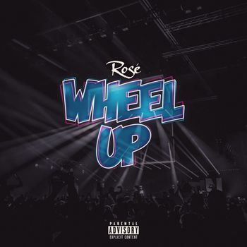 Rosé - Wheel Up (Explicit)
