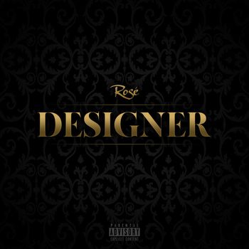 Rosé - Designer (Explicit)