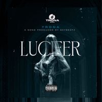 Trona - Lucifer (Explicit)