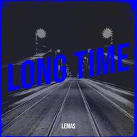 Lemas - Long Time (Explicit)