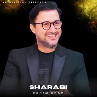 Rahim Shah - Sharabi