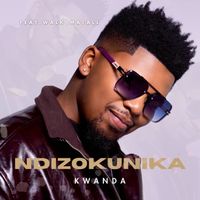 Kwanda - Ndizokunika (feat. WalkMaTall)