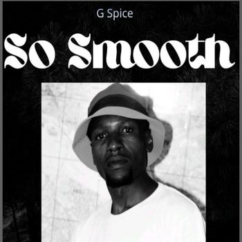 G Spice - So Smooth