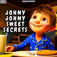 Saira - Johny Johny Sweet Secrets