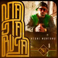 Ntoni Montano - 'Nta Sta Ruga