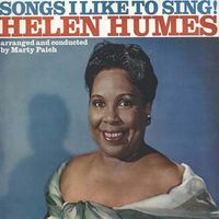Helen Humes - Songs I Like to Sing! (2021 Digitally Remastered)