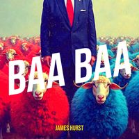 James hurst - Baa Baa (Explicit)