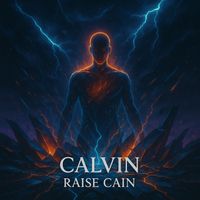 Calvin - Raise Cain