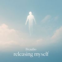 Braulio - Releasing myself