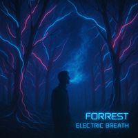 Forrest - Electric Breath