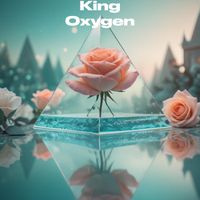 KING - Oxygen