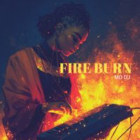 MD Dj - Fire Burn (Deluxe Version)