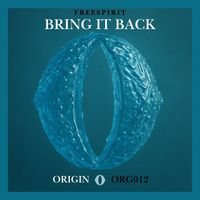 DJ Freespirit - Bring It Back (Extended mix)