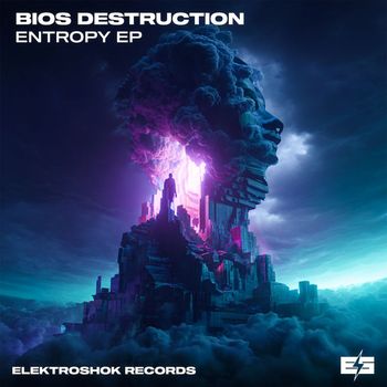 Bios Destruction - Entropy EP