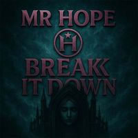 Mr Hope - Break It Down