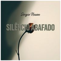 Sergio Nusan - Silêncio Abafado