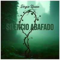 Sergio Nusan - Silêncio Abafado