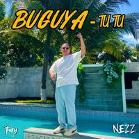 Nezz - Buguya - Tu Tu