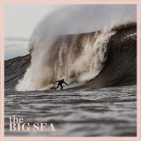 CJ Mirra - The Big Sea (Original Motion Picture Soundtrack)