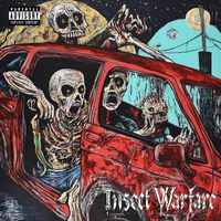 Insect Warfare - Flesh Debt Paid in Soil (Explicit)