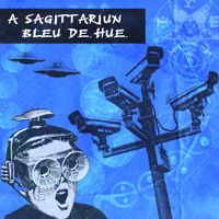 A Sagittariun - Bleu de Hue